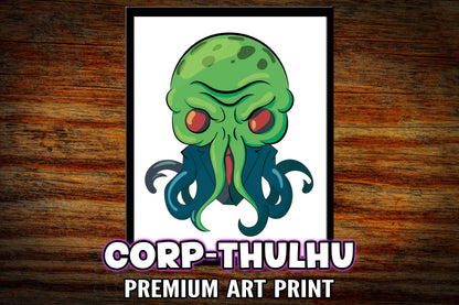 "Corp-Thulhu" Art Print