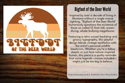 "Bigfoot of the Deer World" Art Print