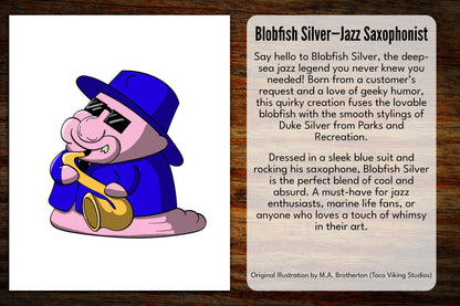 "Blob Silver the Jazz-Playing Blobfish" Art Print