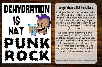 "Dehydration is Not Punk Rock" Art Print