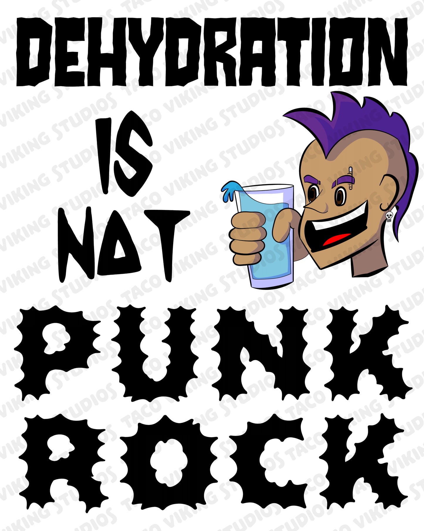 "Dehydration is Not Punk Rock" Art Print
