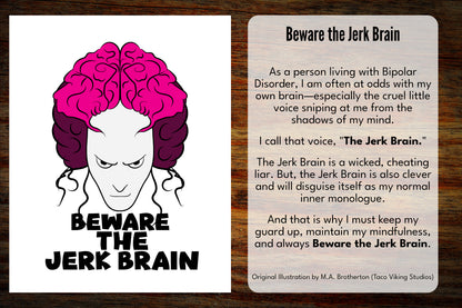 "Beware the Jerk Brain"  Vinyl Sticker
