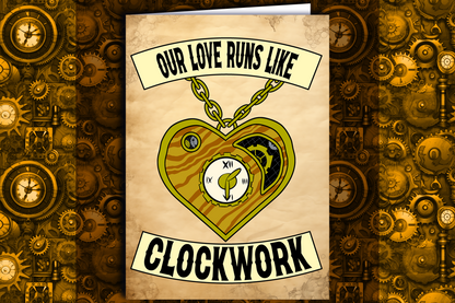 "Our Love Runs Like Clockwork" - Greeting Card