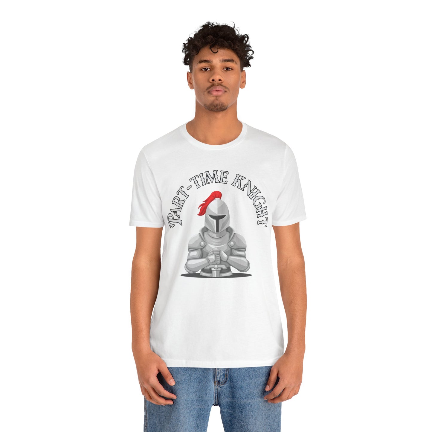 Part-Time Knight Tee: Perfect for Tabletop RPG Enthusiasts & LARPing Adventures