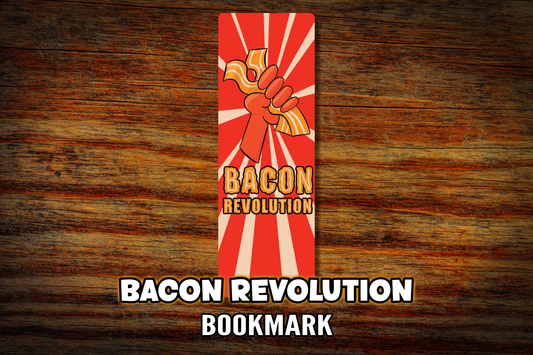 "Bacon Revolution" Bookmark