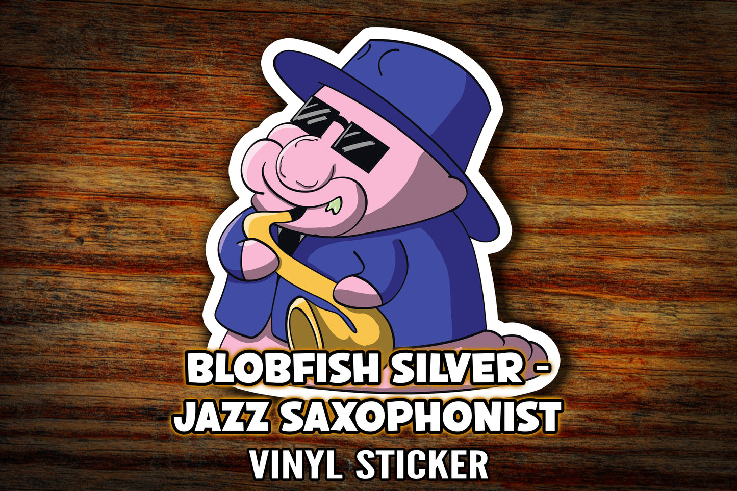 "Blob Silver the Jazz-Playing Blobfish"  Vinyl Sticker