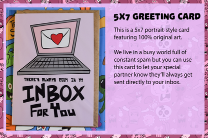 "There's Always Room in My Inbox for You" Greeting Card