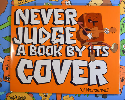 "Never Judge a Book By Its Cover* Of Wonderall" Art Print