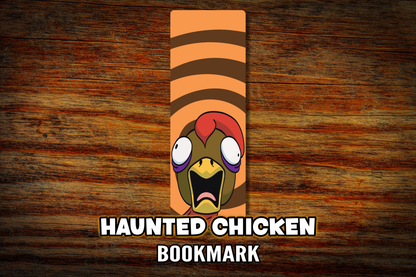"Haunted Chicken" Bookmark