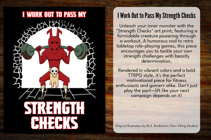 "Strength Checks" Art Print