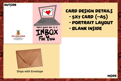 "There's Always Room in My Inbox for You" Greeting Card