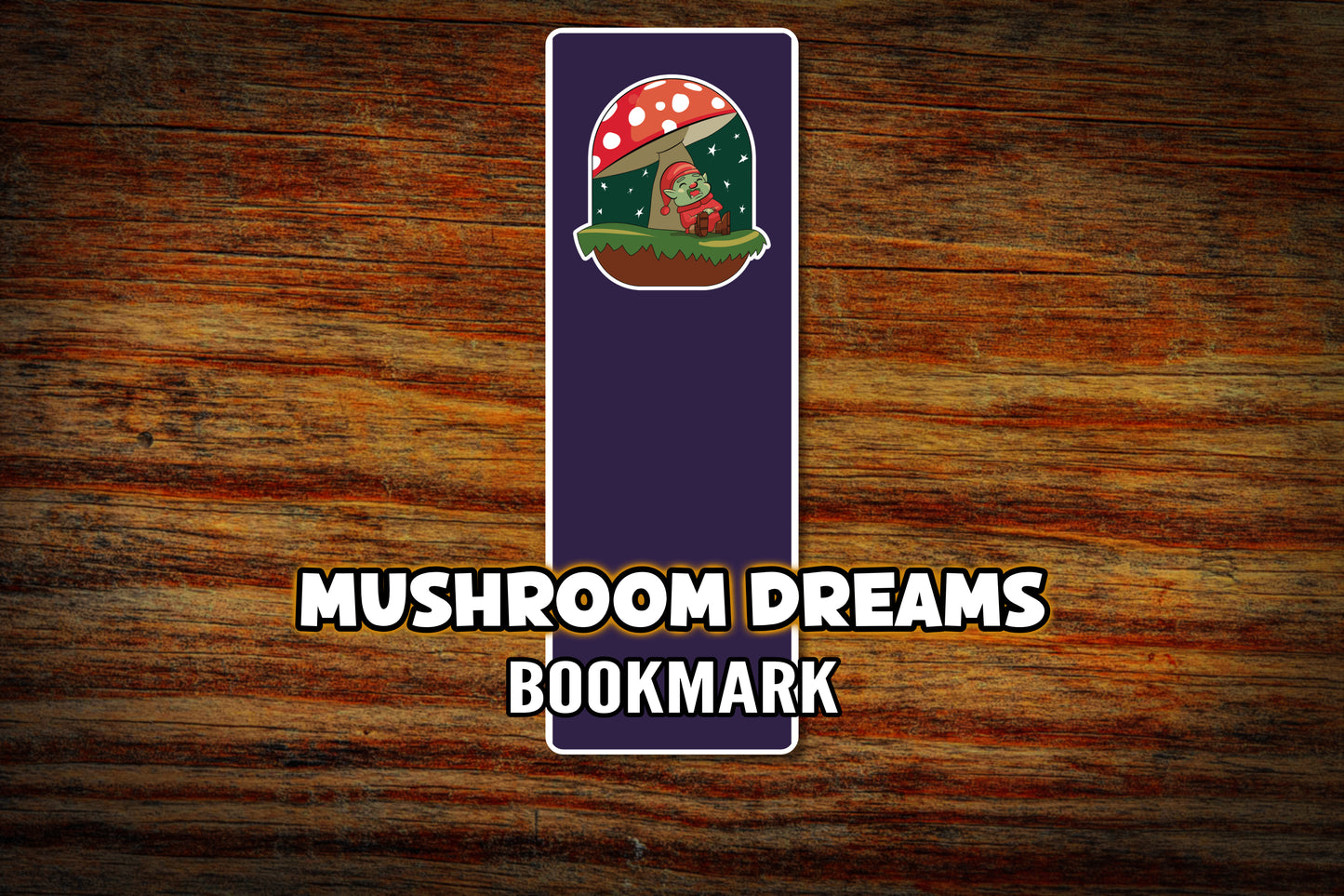 "Mushroom Dreams" Bookmark