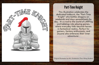 "Part-Time Knight" Art Print