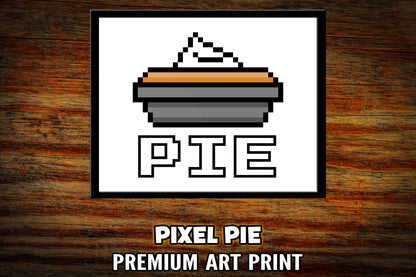 "Pixel Pie" Art Print