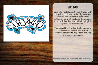 "Super Rad" Art Print
