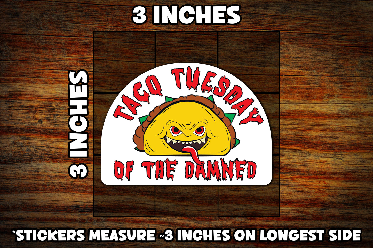 "Taco Tuesday of the Damned" Vinyl Sticker