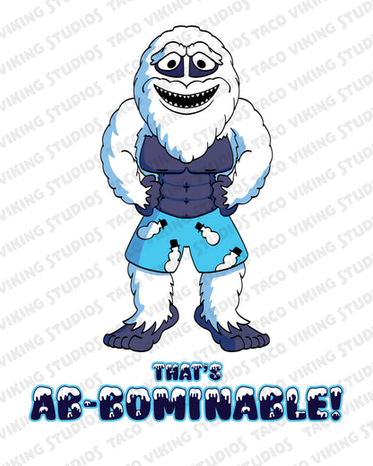 "That's AB-Bominable" Abominable Snowman Art Print